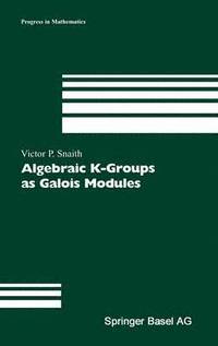 bokomslag Algebraic K-Groups as Galois Modules