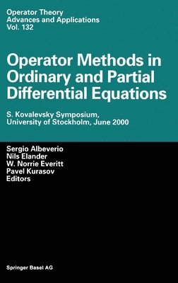 Steffi V. Roettgen, S. Albeverio, Sergio Albeverio, Nils Elander, W. N. Everitt, Pavel Kurasov - Operator Methods in Ordinary and Partial Differential Equations, Inbunden