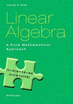 Harvey E. Rose - Linear Algebra, Häftad