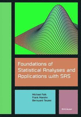 Foundations of Statistical Analyses and Applications with SAS 1