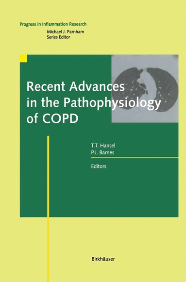 Trevor T. Hansel, Peter J. Barnes - Recent Advances in the Pathophysiology of COPD, Inbunden
