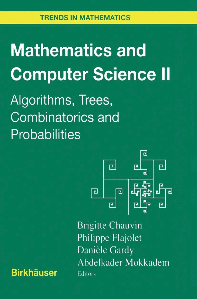 Brigitte Chauvin, Philippe Flajolet, Daniele Gardy, Abdelkader Mokkadem - Mathematics and Computer Science II, Inbunden