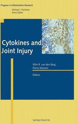 Wim B. van den Berg, Pierre Miossec, Wim B. Van Den Berg - Cytokines and Joint Injury, Inbunden