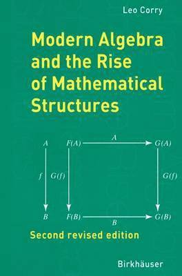 bokomslag Modern Algebra and the Rise of Mathematical Structures