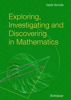 bokomslag Exploring, Investigating and Discovering in Mathematics