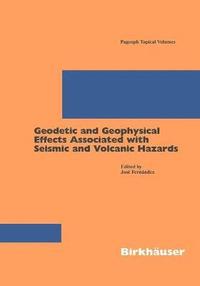 bokomslag Geodetic And Geophysical Effects Associated With Seismic And Volcanic Hazards