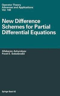 bokomslag New Difference Schemes for Partial Differential Equations