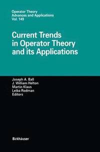 bokomslag Current Trends in Operator Theory and its Applications