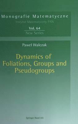 bokomslag Dynamics of Foliations, Groups and Pseudogroups
