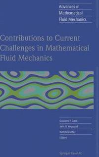 bokomslag Contributions to Current Challenges in Mathematical Fluid Mechanics