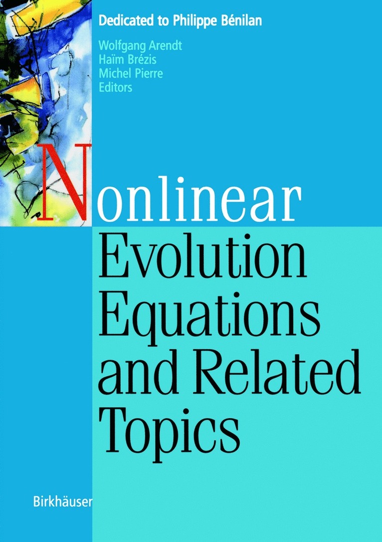 Wolfgang Arendt, Haim Brezis, Michel Pierre - Nonlinear Evolution Equations and Related Topics, Häftad