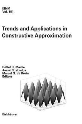 Trends and Applications in Constructive Approximation 1