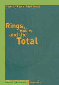 bokomslag Rings, Modules, and the Total