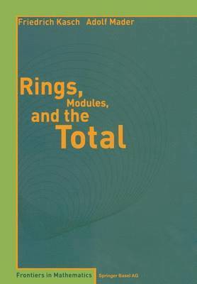 Rings, Modules, and the Total 1