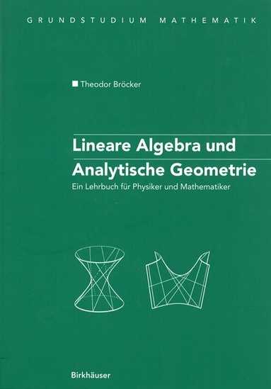 Theodor Bröcker - Lineare Algebra und Analytische Geometrie, Häftad