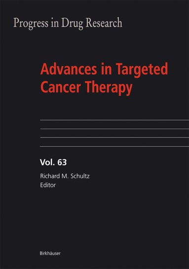 Richard M. Schultz - Advances in Targeted Cancer Therapy, Inbunden
