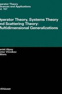 bokomslag Operator Theory, Systems Theory and Scattering Theory: Multidimensional Generalizations
