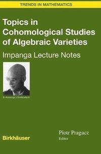 bokomslag Topics in Cohomological Studies of Algebraic Varieties