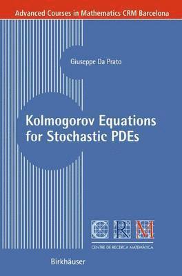 Kolmogorov Equations for Stochastic PDEs 1