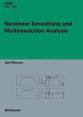 bokomslag Nonlinear Smoothing and Multiresolution Analysis