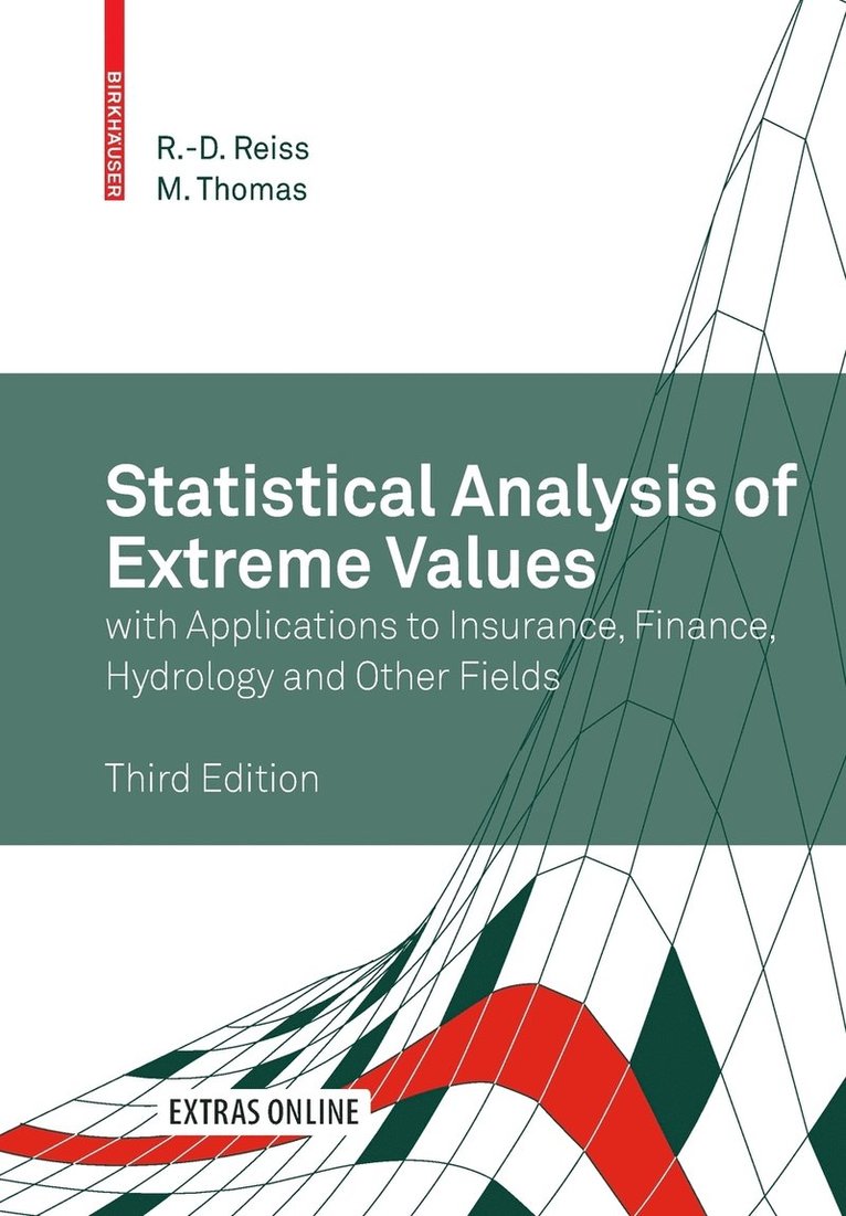 Statistical Analysis of Extreme Values 1