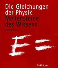 bokomslag Die Gleichungen Der Physik: Meilensteine Des Wissens