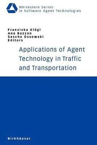 bokomslag Applications of Agent Technology in Traffic and Transportation