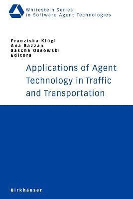 bokomslag Applications of Agent Technology in Traffic and Transportation