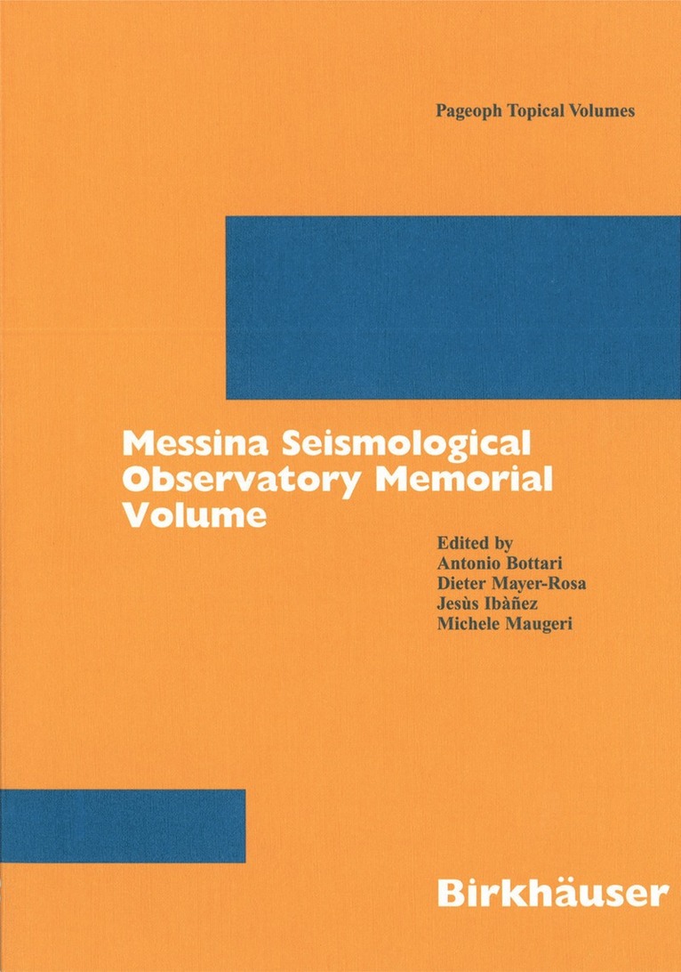 Messina Seismological Observatory Memorial Volume 1