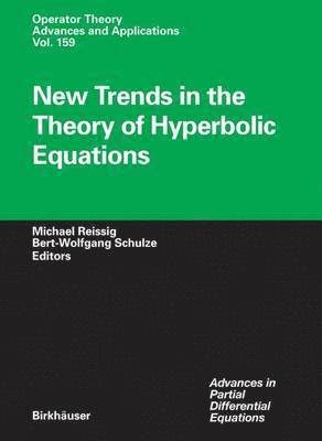 New Trends in the Theory of Hyperbolic Equations 1