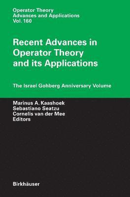 Recent Advances in Operator Theory and Its Applications 1