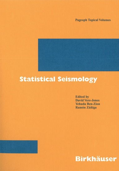 David Vere-Jones, Yehuda Ben-Zion, Ramón Zúñiga - Statistical Seismology, Häftad