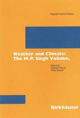 Weather and Climate: the M.P. Singh Volume, Part 1 1