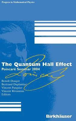 Benoît Douçot, Vincent Pasquier, Vincent Rivasseau, Benoit Doucot, Bertrand Duplantier - Quantum Hall Effect, Inbunden