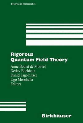 Rigorous Quantum Field Theory 1