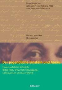 bokomslag Der jugendliche Einstein und Aarau