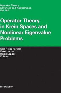 bokomslag Operator Theory in Krein Spaces and Nonlinear Eigenvalue Problems