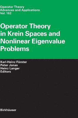Karl-Heinz Förster, Peter Jonas, Heinz Langer - Operator Theory in Krein Spaces and Nonlinear Eigenvalue Problems, Inbunden