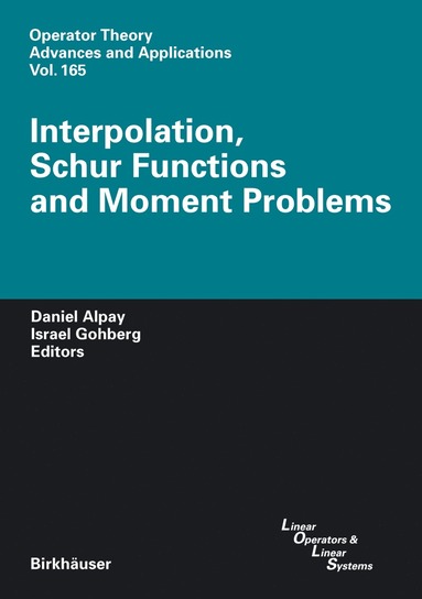 bokomslag Interpolation, Schur Functions and Moment Problems