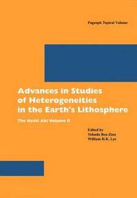 bokomslag Advances in Studies of Heterogeneities in the Earth's Lithosphere