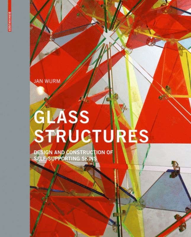 Jan Wurm - Glass Structures, Inbunden