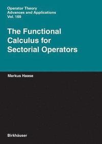 bokomslag The Functional Calculus for Sectorial Operators