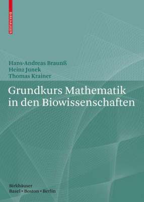 Grundkurs Mathematik in den Biowissenschaften 1