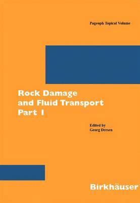 Rock Damage and Fluid Transport, Part I 1