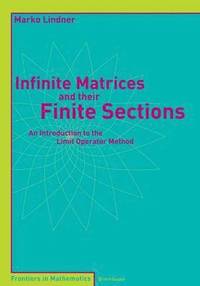 bokomslag Infinite Matrices and their Finite Sections