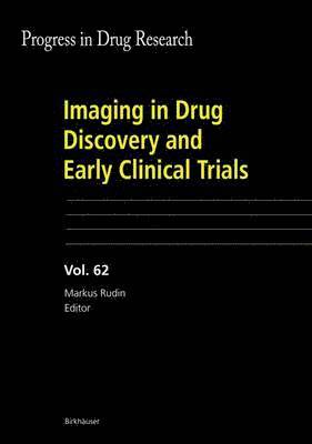 Imaging in Drug Discovery and Early Clinical Trials 1