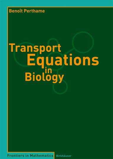 Benoît Perthame - Transport Equations in Biology, Häftad