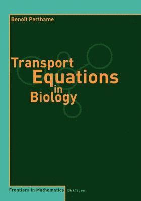 Benoît Perthame, Benoît - Transport Equations in Biology, Häftad