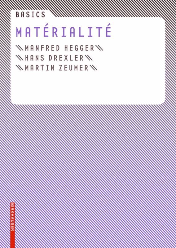 Manfred Hegger, Hans Drexler, Martin Zeumer - Basics Matérialité, Häftad. Tillgänglighet: Lägg i varukorg