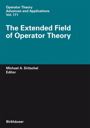 Michael A. Dritschel - Extended Field of Operator Theory, Inbunden